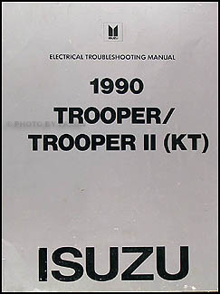 1990 Isuzu Trooper and Trooper II Electrical Troubleshooting Manual