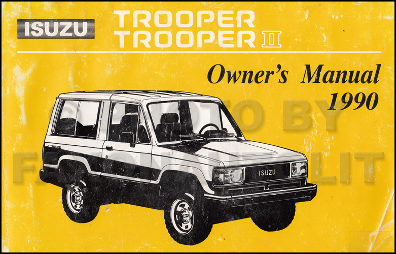 1990 Isuzu Trooper and Trooper II Owner's Manual Original
