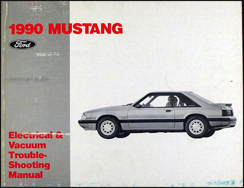 1990 Ford Mustang Electrical & Vacuum Troubleshooting Manual Original