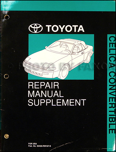 1991-1993 Toyota Celica Convertible Repair Shop Manual Original Supplement  1991 Toyota Celica Wiring Diagram Manual Pdf    Faxon Auto Literature