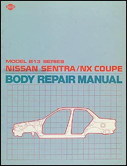 1991-1994 Nissan Sentra and NX Coupe Body Repair Manual Original 