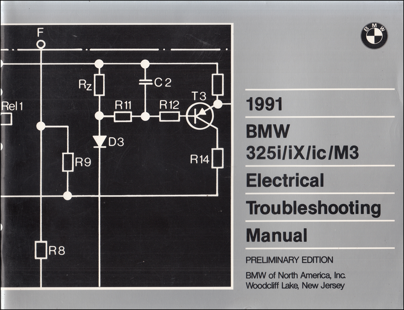 1991 BMW 325i/iX/ic/M3 Electrical Troubleshooting Manual Preliminary edition