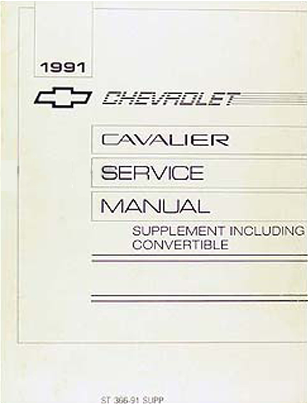 1991 Cavalier Repair Manual Supplement Original Convertible & late production