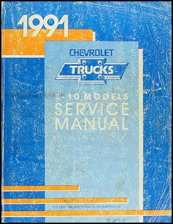 1991 Chevrolet S-10 Pickup and Blazer Shop Manual Original 