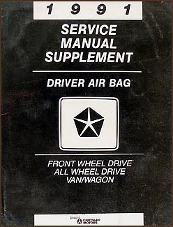 1991 Caravan, Town & Country, Voyager Air Bag Repair Shop Manual Supplement