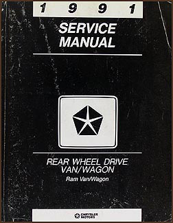 1991 Dodge Ram Van and Wagon Shop Manual Original B100-B350