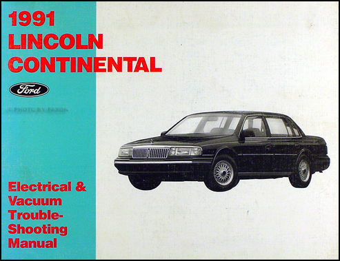1991 Lincoln Continental Electrical and Vacuum Troubleshooting Manual