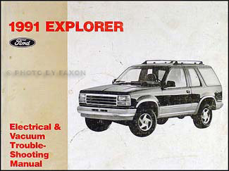 1991 Ford Explorer Electrical & Vacuum Troubleshooting Manual Original