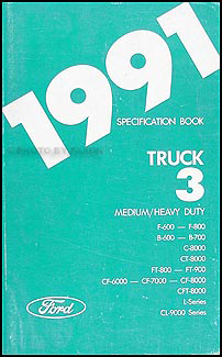 1991 Ford Medium and Heavy Duty Truck Service Specifications Book