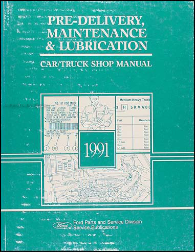 1991 Maintenance & Lubrication Manual Original --FoMoCo All Models