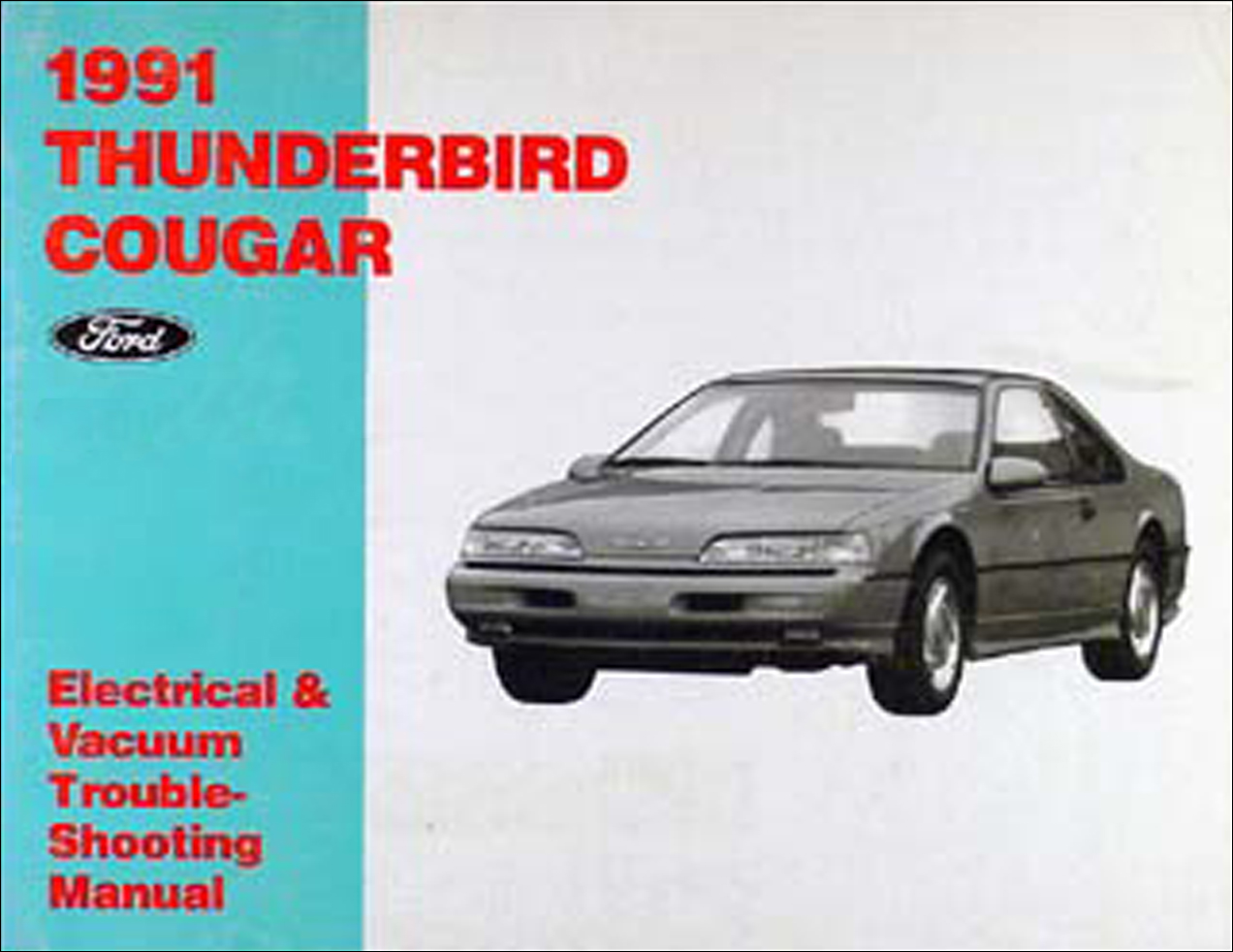 1991 Ford Thunderbird Mercury Cougar Electrical Troubleshooting Manual