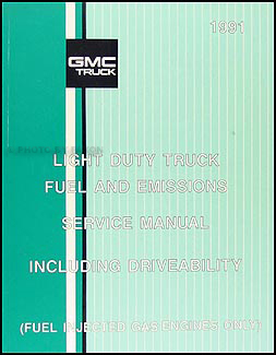 1991 GMC Fuel & Emissions Manual Original Pickup, Van, & Motorhome 