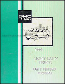 1991 GMC 1/2, 3/4, & 1 ton Truck Overhaul Manual Original