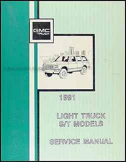 1991 GMC S 15 Pickup and Jimmy Shop Manual Original 