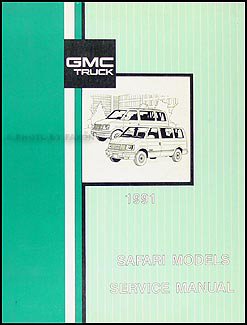 1991 GMC Safari Van Shop Manual Original 