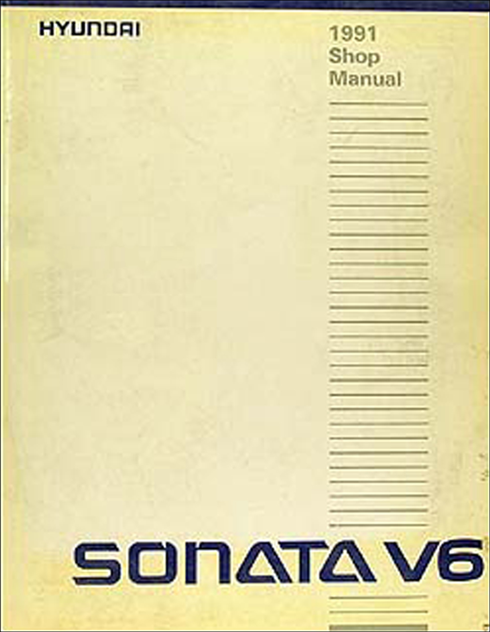 1991 Hyundai Sonata 6 cylinder Shop Manual Original