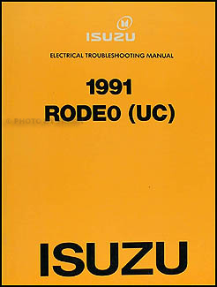 1991 Isuzu Rodeo Electrical Troubleshooting Manual Original