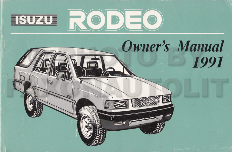 1991 Isuzu Rodeo Owner's Manual Original