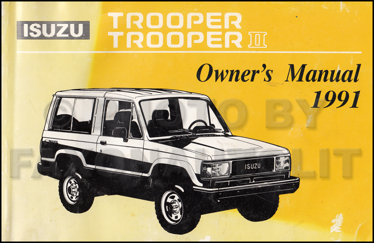 1991 Isuzu Trooper Trooper II Owner's Manual Original