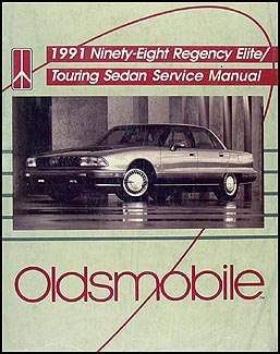 1991 Olds 98 Regency Elite & Touring Sedan Repair Manual Original 