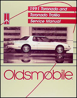 1991 Oldsmobile Toronado & Trofeo Repair Manual Original