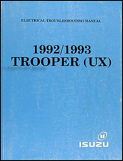 1992-1993 Isuzu Trooper Electrical Troubleshooting Manual Original
