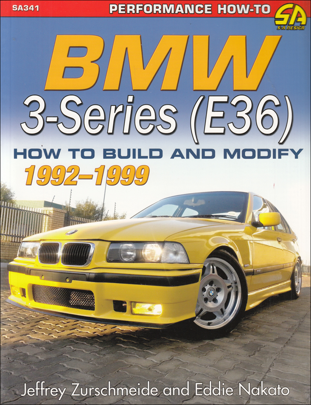 1992-1999 BMW 3-Series E36 How to Build & Modify M3, 318i, 323i, 325i, 328i