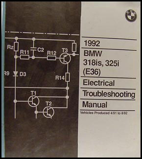 1992 BMW 318is 325i Electrical Troubleshooting Manual
