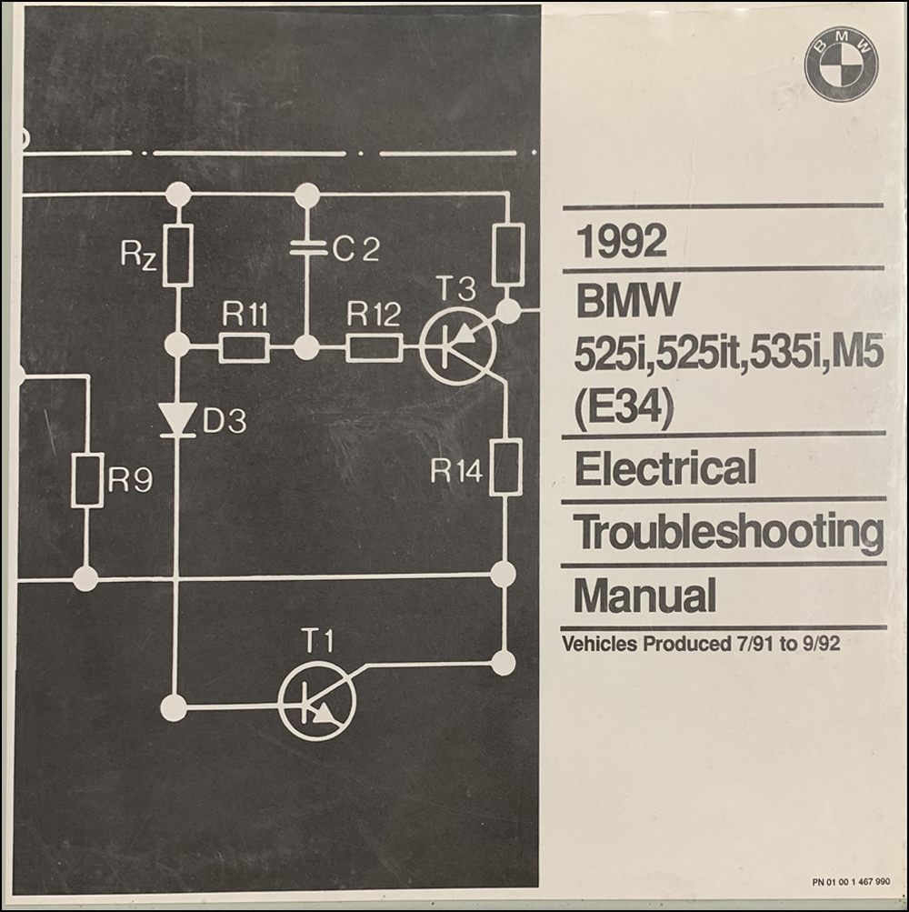1992 BMW 525i, 525it, 535i and M5 Electrical Troubleshooting Manual 2nd Edition