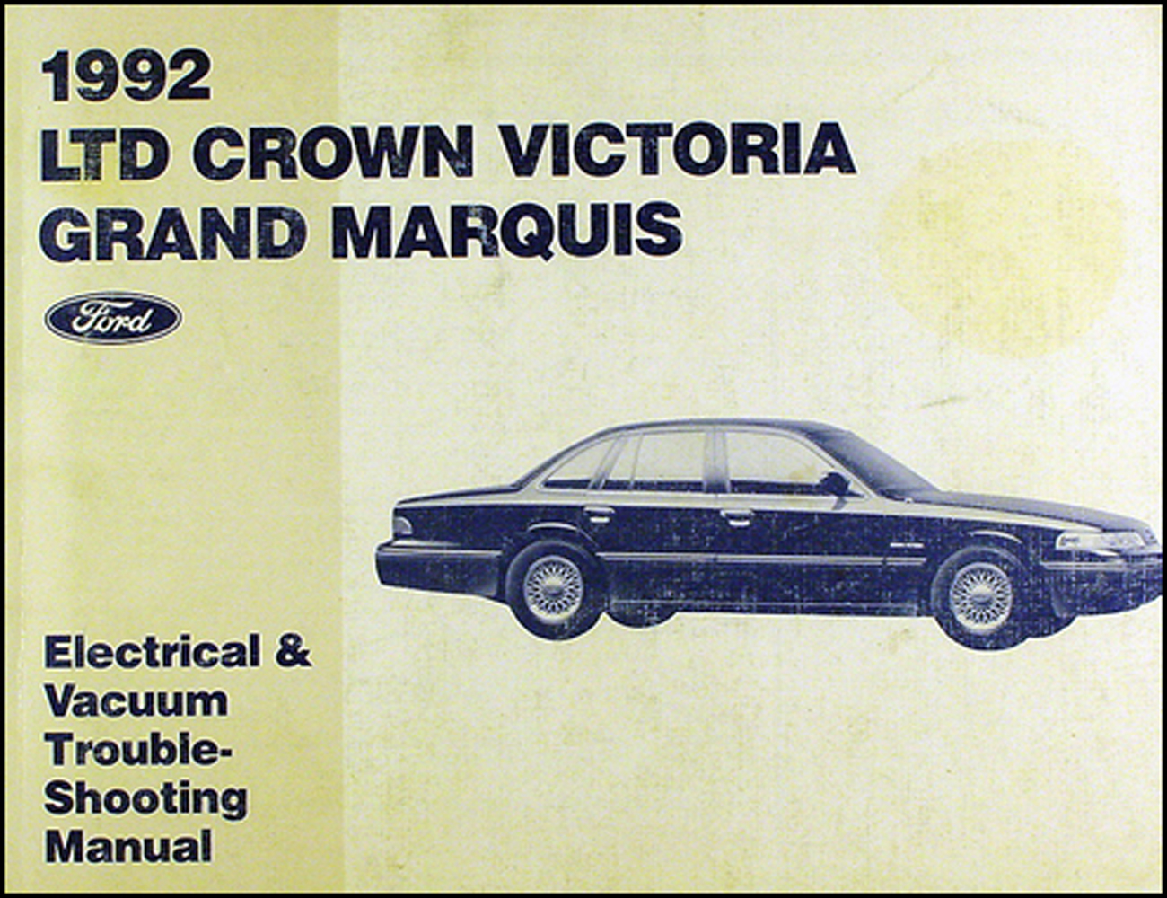 1992 Ford Crown Victoria Mercury Grand Marquis Electrical Troubleshooting Manual
