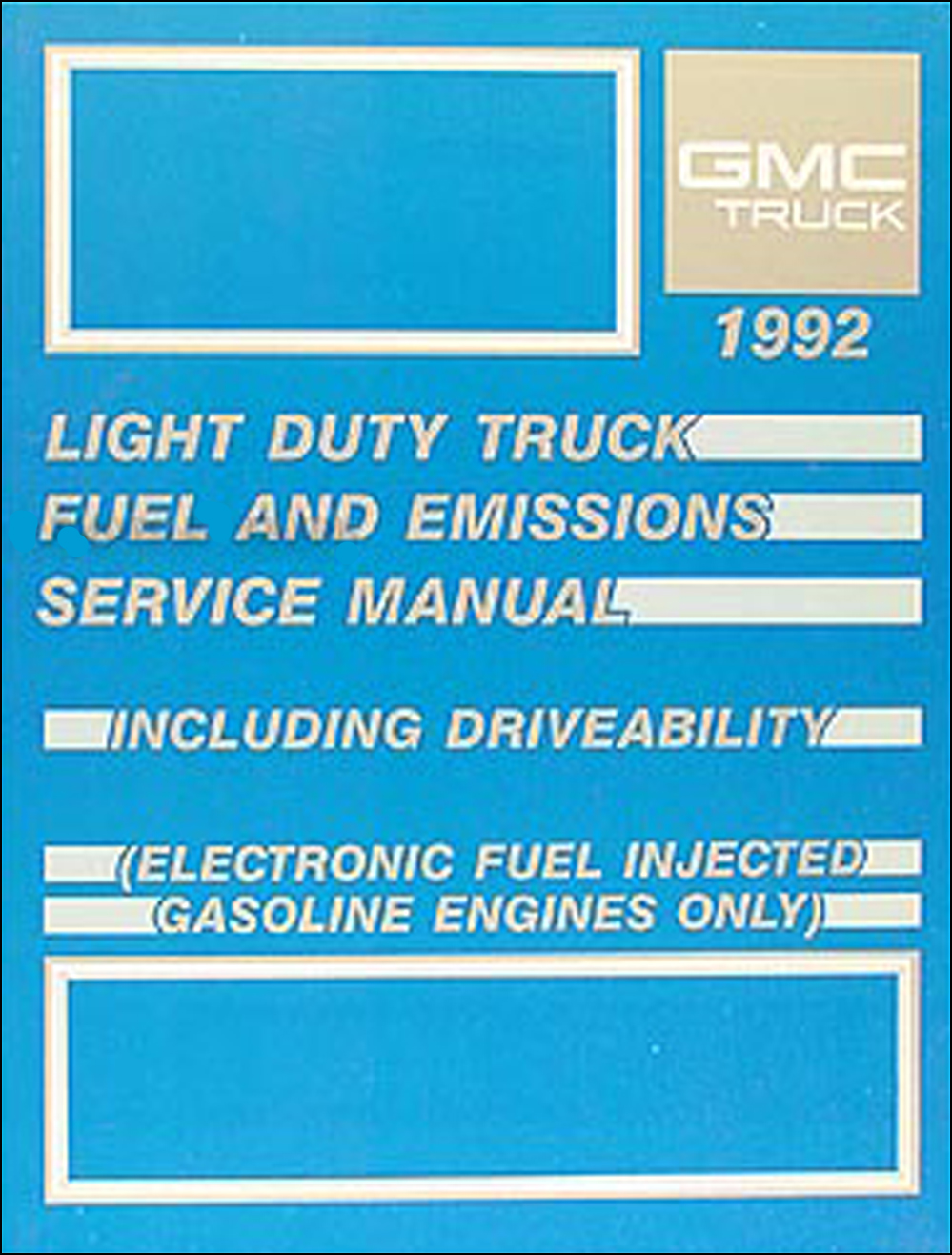 1992 GMC Fuel & Emissions Manual Original Pickup, Van, & Motorhome