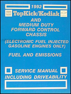 1992 GMC Topkick Chevy Kodiak P6 Gas Fuel and Emissions Service Manual