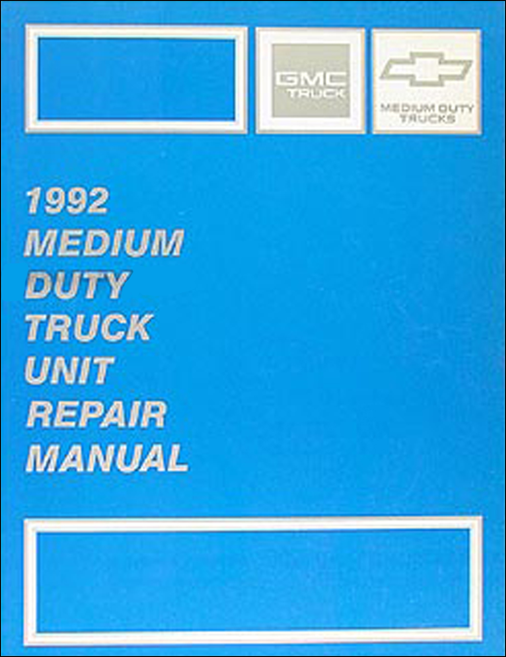 1992 GMC & Chevy Medium Duty Overhaul Manual Original 
