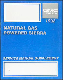 1992 GMC Sierra Natural Gas Repair Manual Original Supplement
