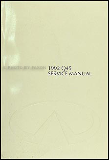 1992 Infiniti Q45 Repair Manual Original 