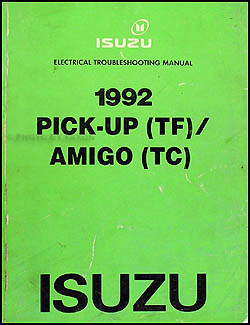 1992 Isuzu Pickup & Amigo Electrical Troubleshooting Manual Original