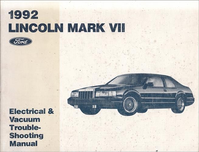 1992 Lincoln Mark VII Electrical and Vacuum Troubleshooting Manual 
