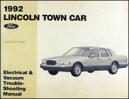 1992 Lincoln Town Car Electrical and Vacuum Troubleshooting Manual