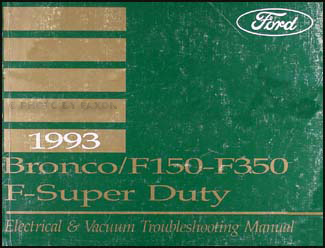1993 Ford Bronco and F150 F250 F350 Electrical Troubleshooting Manual