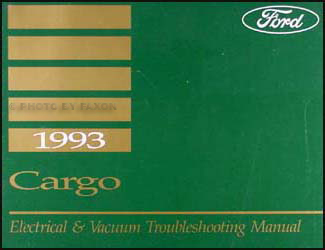 1993 Ford Cargo Electrical & Vacuum Troubleshooting Manual Original