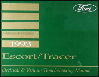 1993 Escort and Tracer Electrical and Vacuum Troubleshooting Manual