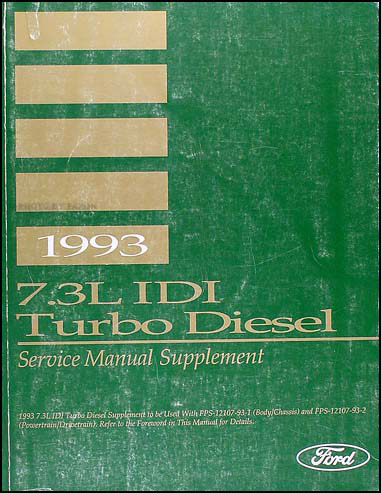 1993 Ford 7.3L IDI Turbo Diesel Shop Manual Supplement Original