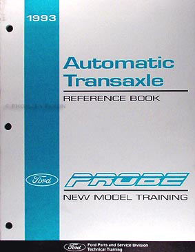 1993 Ford Probe Automatic Transaxle Transmission Service Training Manual Original