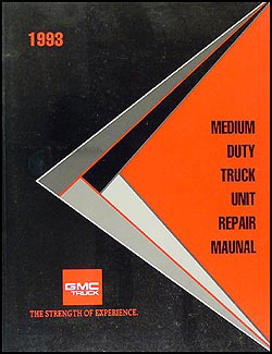 1993 GMC Medium Duty Truck Unit Repair Manual Original