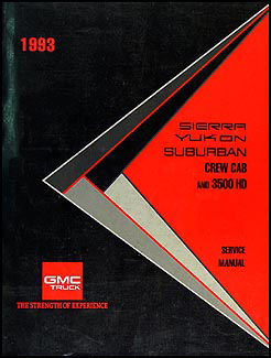 1993 GMC Sierra, Yukon and Suburban Truck Repair Shop Manual 1500 2500 3500