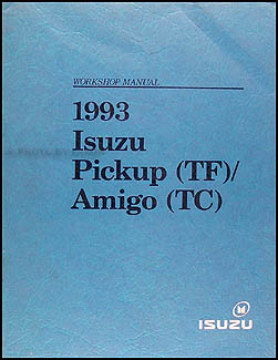 1993 Isuzu Amigo & Pickup Repair Shop Manual Original