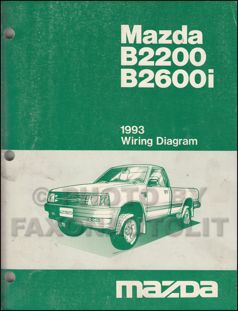 1993 Mazda B2200 B2600i Pickup Truck Wiring Diagram Manual Original
