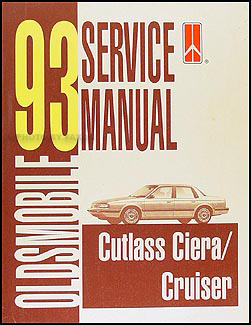 1993 Oldsmobile Cutlass Ciera & Cutlass Cruiser Repair Manual Original 