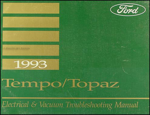 1993 Ford Tempo Mercury Topaz Electrical Vacuum Troubleshooting Manual