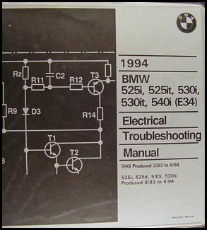 1994 BMW 525i 525it 530i 530it 540i Electrical Troubleshooting Manual